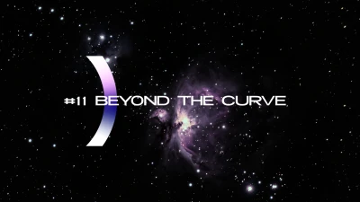 #9 BEYOND THE CURVE (1)